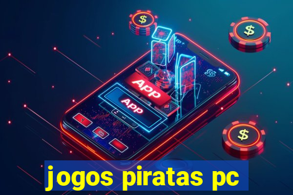 jogos piratas pc